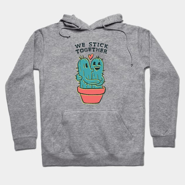 We Stick Together | Cute Cactus Valentine Hoodie by SLAG_Creative